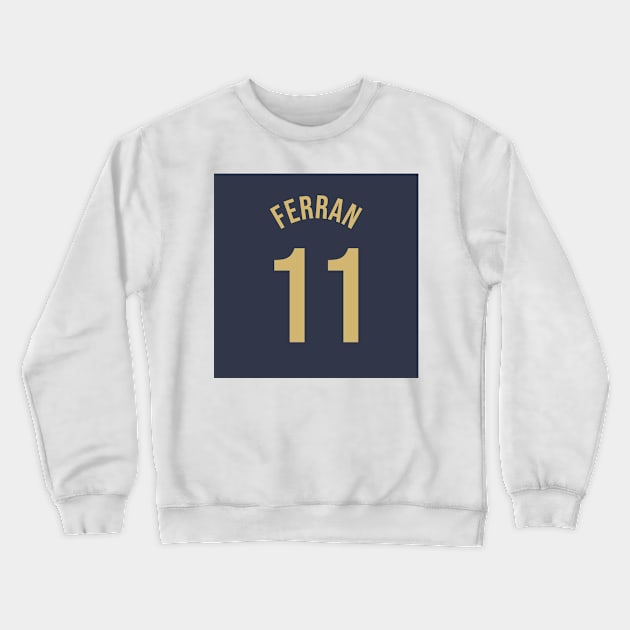 Ferran 11 Home Kit - 22/23 Season Crewneck Sweatshirt by GotchaFace